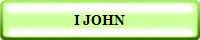 I JOHN